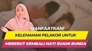 Inilah Titik Lemah Pelakor Yang Wajib Istri Manfaatkan!