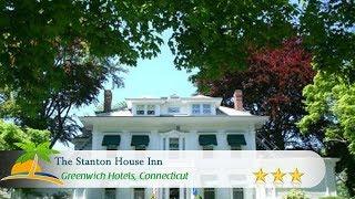 The Stanton House Inn - Greenwich Hotels, Connecticut