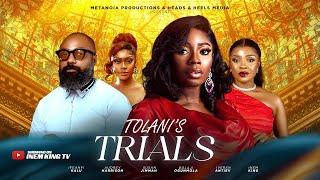 TOLANI'S TRIALS |BOLAJI OGUNMOLA, IFEANYI KALU|AUDREY HARRISON, INEM KING|Latest 2025 Nigerian Movie