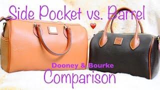 Dooney and Bourke Side Pocket & Barrel Satchels Comparison