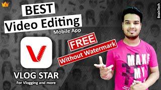 VLOG STAR VIP Best Vlogging, Short & YouTube Videos Editing Android App |   