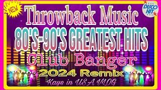 80’s/90’s GREATEST HITS~THROWBACK MUSIC~NONSTOP CLUB BANGER~2024 REMIX~NO COPYRIGHT~DISCO MIX