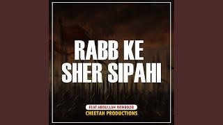 Rabb Ke Sher Sipahi (feat. Abdullah Mehboob)