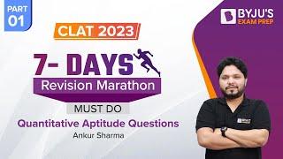 Quantitative Aptitude Marathon | CLAT 2023 Revision Marathon | Must Do Questions for CLAT Exam