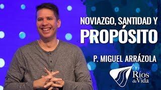 Pastor Miguel F. Arrázola - Noviazgo, Santidad y Propósito