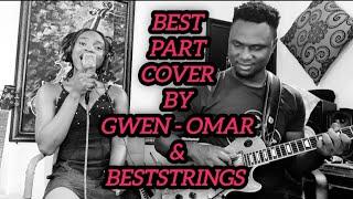 Daniel caesar ft her - BEST PART cover by Beststrings & Gwen Omar