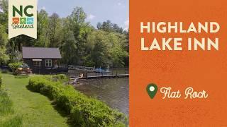 Highland Lake Inn & Resort - Flat Rock, NC | North Carolina Weekend