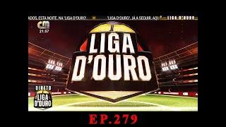 CMTV | Liga D'Ouro - Ep. 279