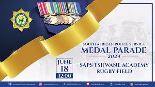 The SAPS will host a National Medal Parade at the SAPS Academy in Tshwane West.