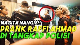 PRANK RAFFI AHMAD! Di TANGKAP POLISI!! NAGITA NANGIS