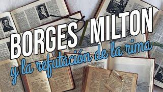 Borges, John Milton y la refutación de la rima