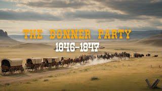 The Donner Party (1846-1847)