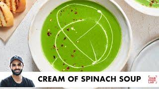 Cream of Spinach Soup | Restaurant Style but Healthy | क्रीम ओफ़ पालक सूप | Chef Sanjyot Keer