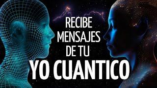 Meditación RECIBE MENSAJES de tu YO CUÁNTICO | DESDOBLAMIENTO CUÁNTICO