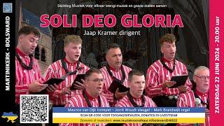 SOLI DEO GLORIA - Jaap Kramer dirigent - Martinikerk Bolsward