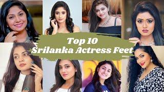 Top 10 Sri Lanka Actresses Feet  | Celebrity's Feet