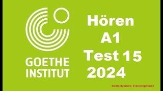 Goethe Zertifikat A1 Hören - 2024 - Test 15.