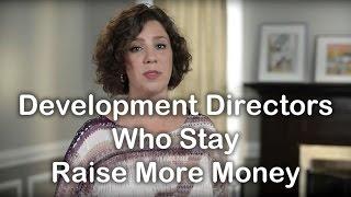 Development Directors Who Stay Raise More Money