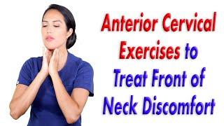 Anterior Cervical Exercises to Treat Sore Front Neck Muscles