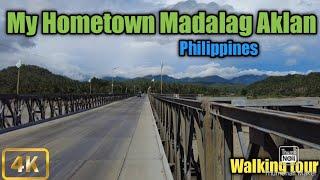 MY HOMETOWN|WALKING at POBLACION MADALAG AKLAN PHILIPPINES[4K]