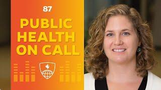 087 - Dr. Jennifer Nuzzo from the Center for Health Security Answers More COVID-19 Questions