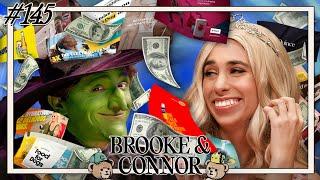 Rent Must Be Due | Brooke and Connor Make A Podcast - Episode 145