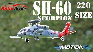 RotorScale SH-60 Scorpion 220 Size GPS Stabilized RTF Helicopter | Motion RC