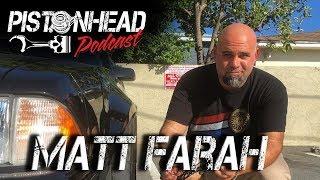 Pistonhead Podcast - Matt Farah of The Smoking Tire