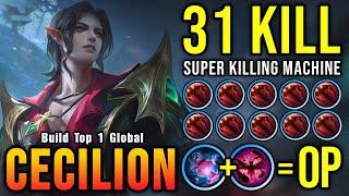 31 Kills!! Killing Machine Cecilion with New OP Build!! - Build Top 1 Global Cecilion ~ MLBB