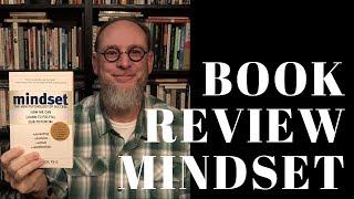 Book Review: Mindset: The New Psychology of Success by Carol Dweck