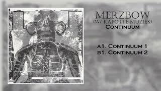 Merzbow (w/ Kapotte Muziek) - Continuum (1993)