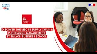 Discover the MSc Supply Chain & Purchasing Management by emlyon business School