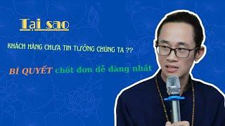 Tại sao khách hàng vẫn chưa tin tưởng | Xây dựng và vật liệu | Chữa bài - Định hướng | Chu Minh Hạnh