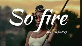 UGANDAN AFRO DANCEHALL BEAT "SO FIRE" UGANDAN DANCEHALL TYPE BEAT 2023 [FREE]