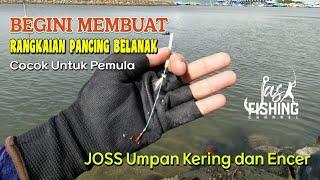  MUDAH !! Cara Membuat Rangkaian Pancing Belanak Umpan Tepung || Cocok Untuk Pemula || Anti Boncos