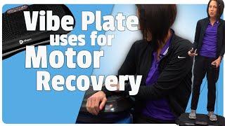 Vibration Plate for Neurologic Rehabilitation