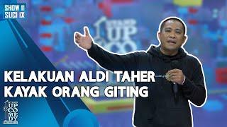 Rio Dumatubun Roasting Aldi Taher: Kelakuan Aldi Kayak Orang Giting - SUCI IX