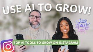 How To Use AI To Grow, Create and Manage Your Instagram in 2024