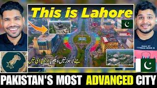 Indian Reaction On This Is Modern Lahore | Pakistan's Most Advance City | Discover Pakistan