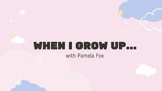 When I Grow Up... with Pamela Fox, Computer Programmer at Microsoft