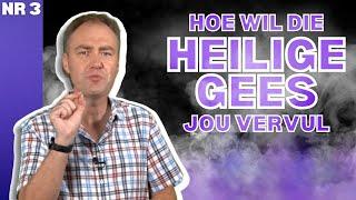 Hoe om `n Gees vervulde lewe te leef [Heilige Gees - Deel 3] (Johan Delport)