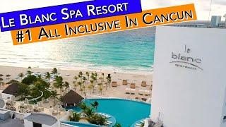  Le Blanc Spa Resort Cancun Review - Cancun's Best All-Inclusive Experience