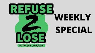 Refuse 2 Lose Weekly Special Teddy, Tony & DeVore