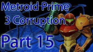 Metroid Prime 3 Corruption 100% Walkthrough Part 15 PitMarthRoy (1080p HD)