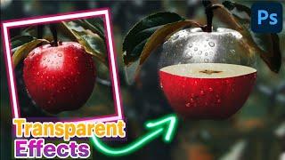 Transparent Effect in Photoshop | Transparent Apple Manipulation 