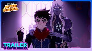 The Dragon Prince Season 6 Trailer | Netflix After School