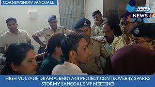 HIGH VOLTAGE DRAMA: BHUTANI PROJECT CONTROVERSY SPARKS STORMY SANCOALE VP MEETING!