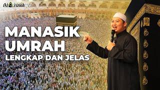 MANASIK UMRAH - SINGKAT, PADAT, DAN MUDAH DIMENGERTI