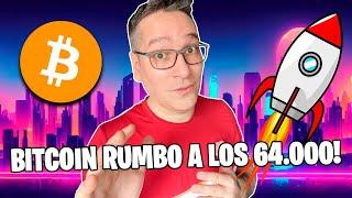 NOS VAMOS A LOS $64.000 CON BITCOIN