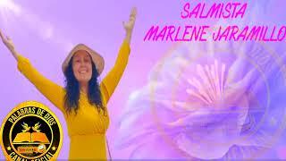 SALMISTA    MARLENE JARAMILLO , DUETO VALIENTES  MUJER VIRTUOSA  MUSISCA CRISTIANA